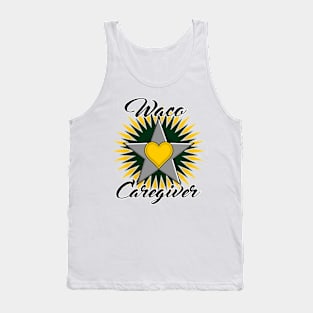 Waco Caregiver black font design Tank Top